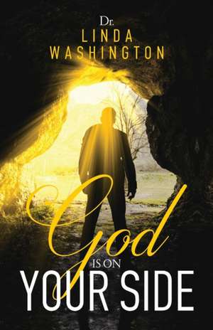 God Is on Your Side de Linda Washington