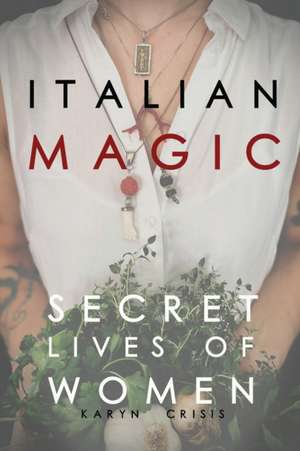 Italian Magic de Karyn Crisis