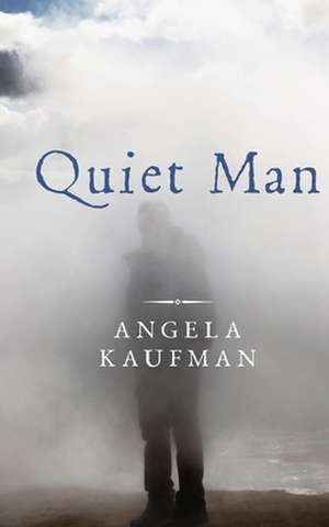 Quiet Man de Angela Kaufman