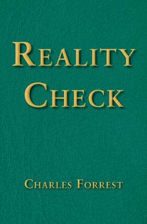 Reality Check de Charles Forrest