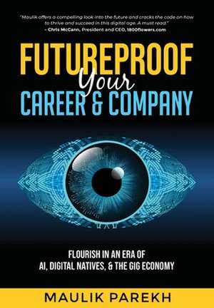 Futureproof Your Career and Company de Maulik Parekh