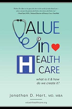 Value in Healthcare de Jonathan Hart