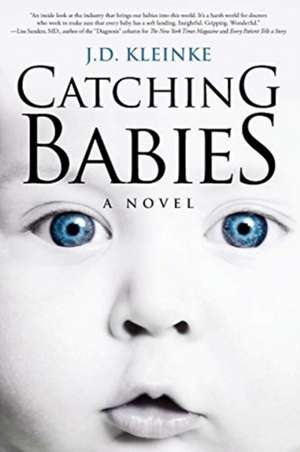 Catching Babies de J. D. Kleinke