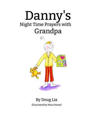 Danny's Night Time Prayers with Grandpa de Doug Lia