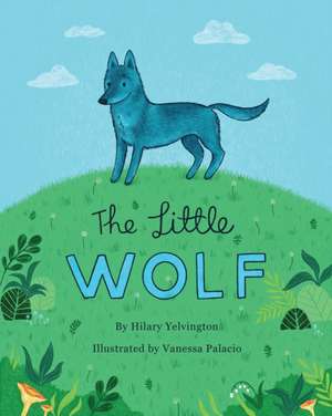 The Little Wolf de Hilary Yelvington