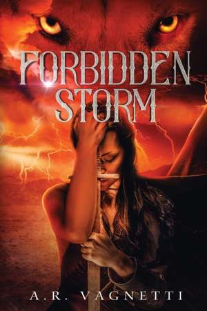 Forbidden Storm de A. R. Vagnetti