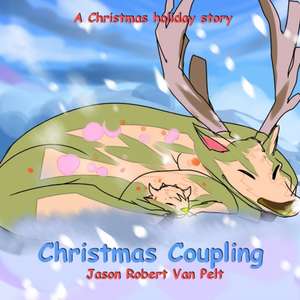 Christmas Coupling de Jason Robert van Pelt