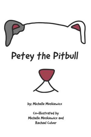 Petey the Pitbull de Michelle Moskiewicz