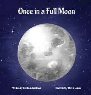 Once in a Full Moon de Carolinda Goodman