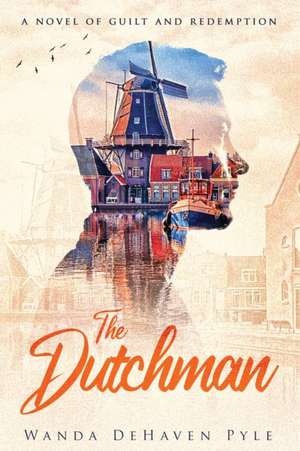 The Dutchman de Wanda Dehaven Pyle