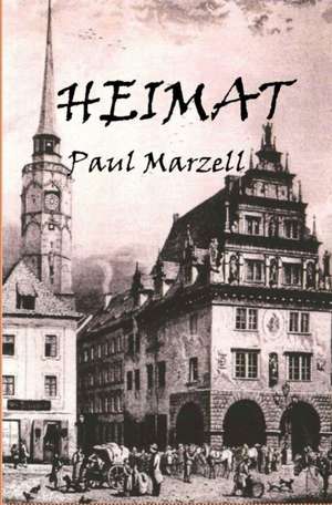 HEIMAT de Paul Marzell