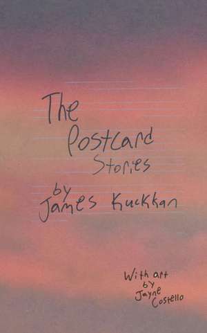 The Postcard Stories de James Kuckkan