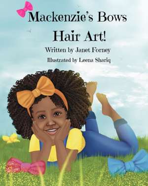 Mackenzie's Bows de Janet Forney