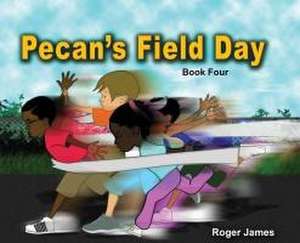 Pecan's Field Day de Roger James