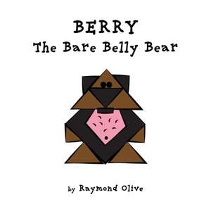 Berry The Bare Belly Bear de Raymond Olive