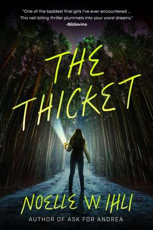 The Thicket de Noelle W Ihli