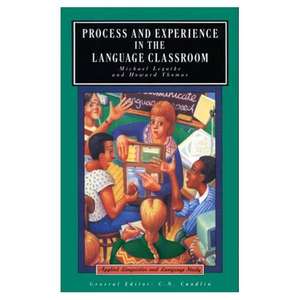 Process and Experience in the Language Classroom de Michael Legutke