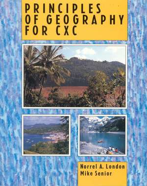 Principles of Geography for CXC de Norrel A. London