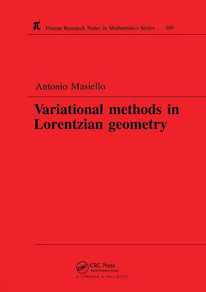 Variational Methods in Lorentzian Geometry de Antonio Masiello