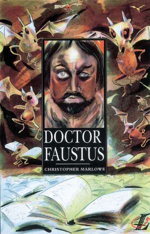 Marlowe, C: Dr Faustus: A Guide (B Text)