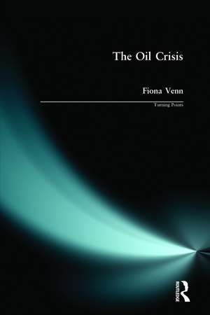 The Oil Crisis de Fiona Venn