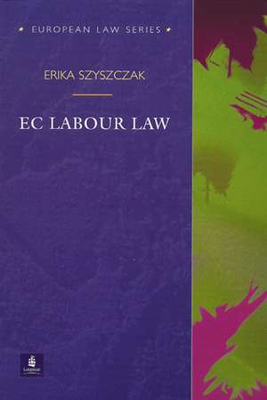 EC Labour Law de Erika Szyszczak