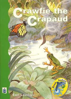 Crawfie the Crapaud de Earl Lovelace