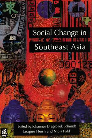 Social Change in South East Asia: New Perspectives de Jacques Hersh