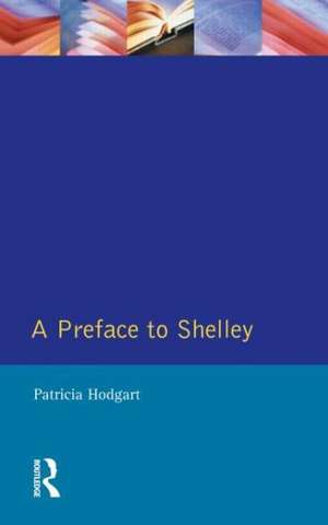 A Preface to Shelley de P. Hodgart