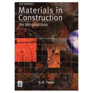 Materials in Construction: An Introduction de G. D. Taylor