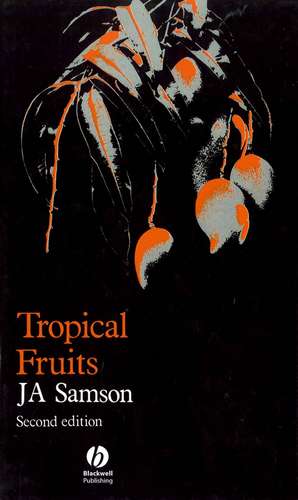 Tropical Fruits 2e de JA Samson