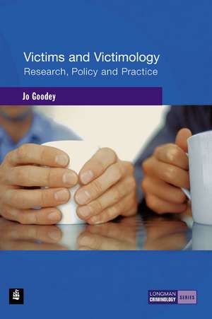 Goodey, J: Victims and Victimology de Jo Goodey