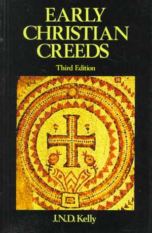 Early Christian Creeds de J. N. D. Kelly