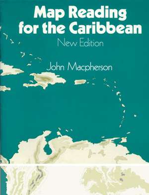 Map Reading for the Caribbean de John Macpherson