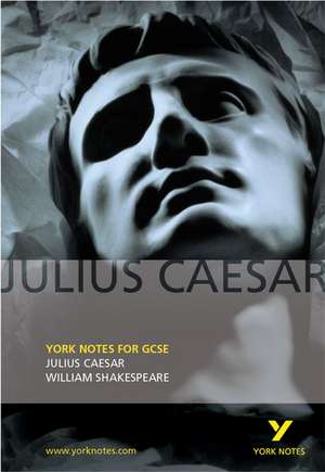 Julius Caesar: York Notes for GCSE de Martin Walker