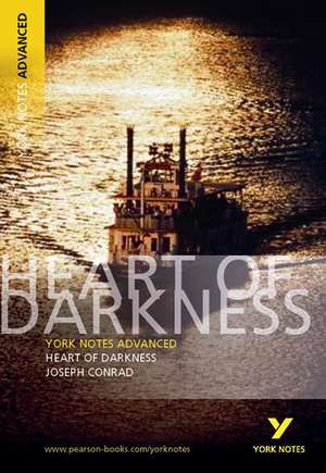 Heart of Darkness: York Notes Advanced: everything you need to catch up, study and prepare for 2025 assessments and 2026 exams de Joseph Conrad