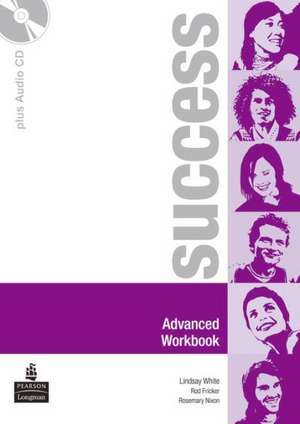 Success Advanced Workbook and CD Pack de Lindsay White