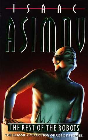 The Rest of the Robots de Isaac Asimov