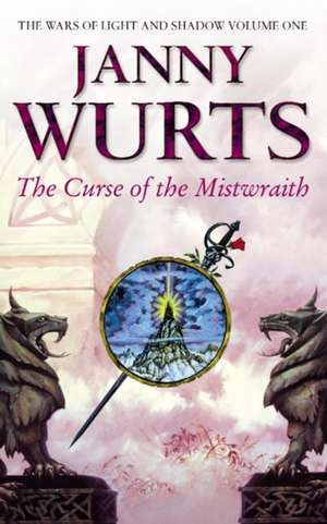 The Curse of the Mistwraith de Janny Wurts