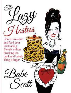 The Lazy Hostess de Babe Scott