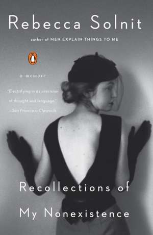 Recollections of My Nonexistence de Rebecca Solnit