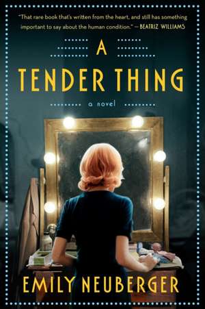 A Tender Thing de Emily Neuberger