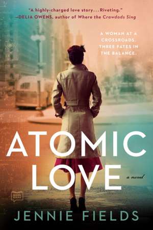 Atomic Love de Jennie Fields