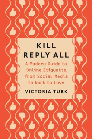 Kill Reply All de Victoria Turk