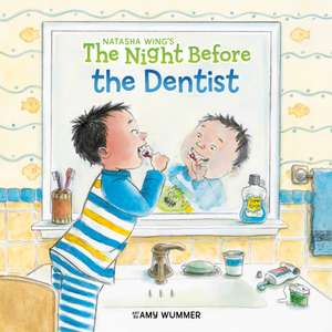 The Night Before the Dentist de Natasha Wing