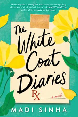 The White Coat Diaries de Madi Sinha