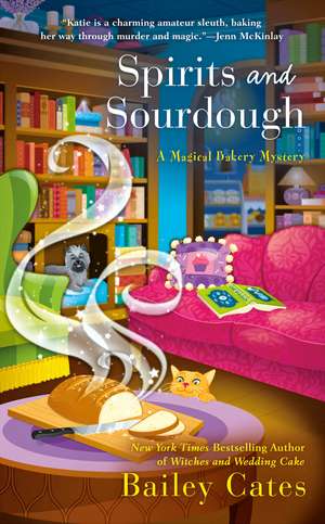 Spirits and Sourdough de Bailey Cates