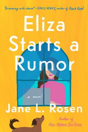 Eliza Starts a Rumor de Jane L. Rosen