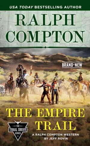 Ralph Compton the Empire Trail de Jeff Rovin