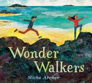 Wonder Walkers de Micha Archer